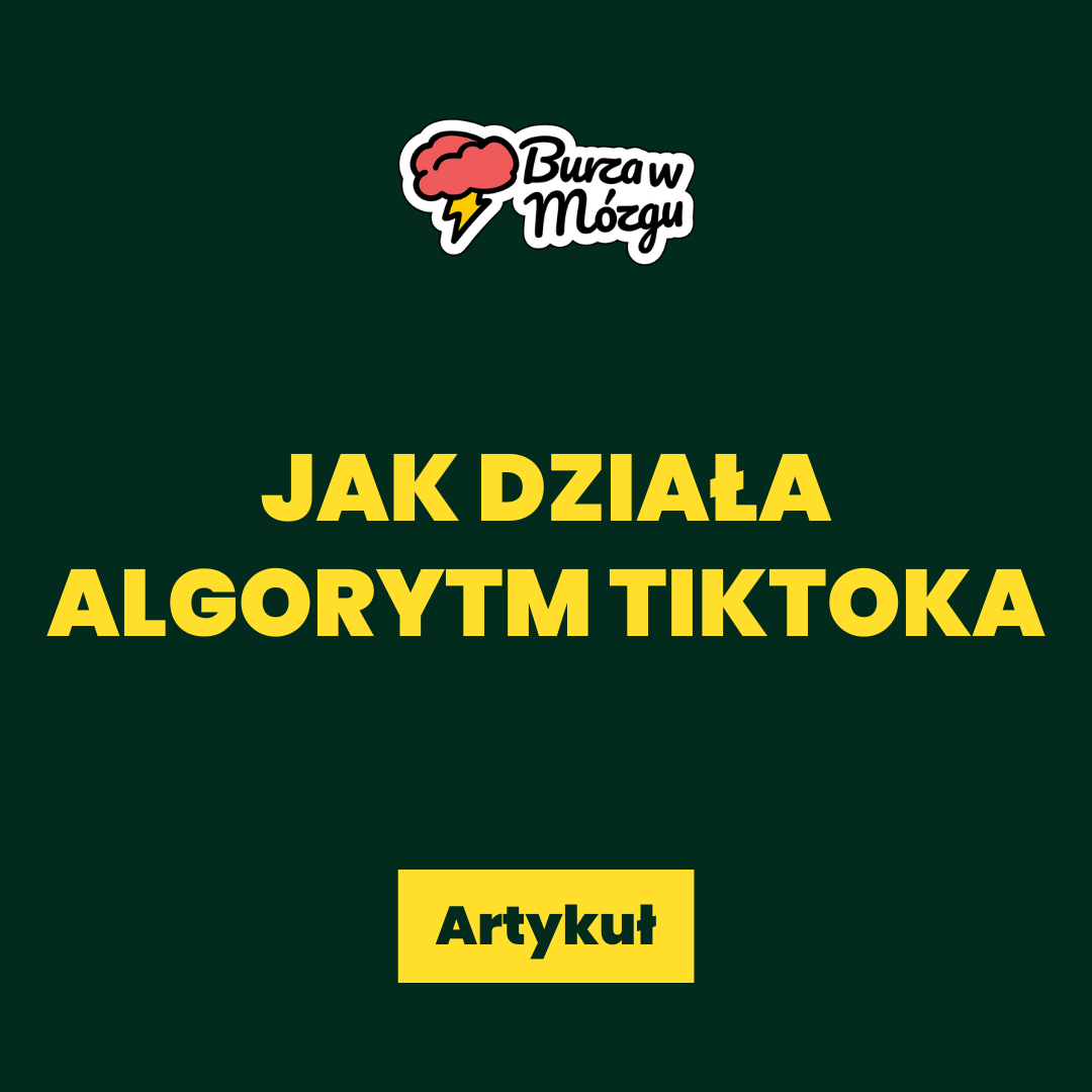 Algorytm TikToka. Jak się wybić na TikToku?