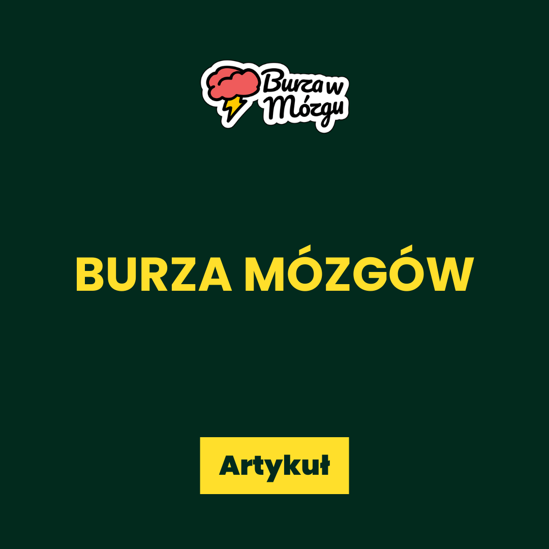 Burza mózgów – co to jest i jak ją efektywnie przeprowadzić?